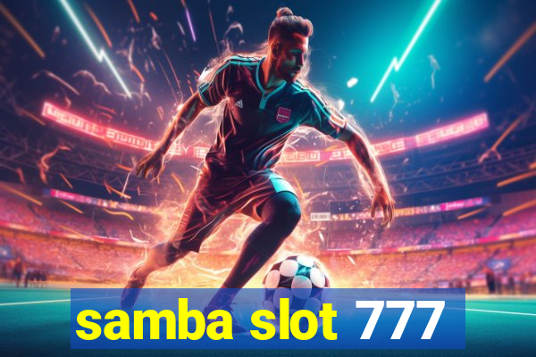 samba slot 777