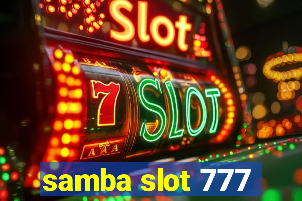 samba slot 777