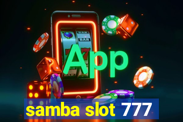 samba slot 777