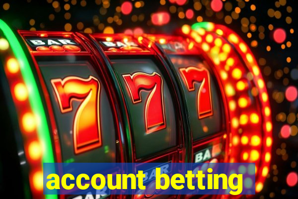 account betting