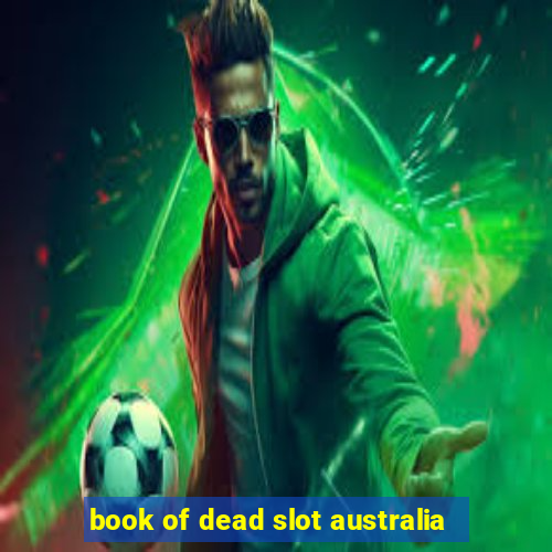 book of dead slot australia