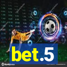 bet.5