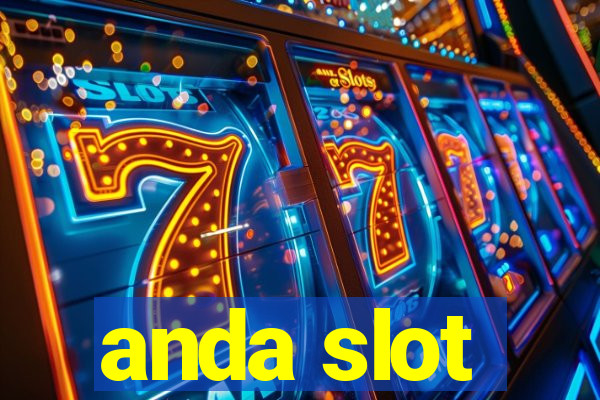 anda slot