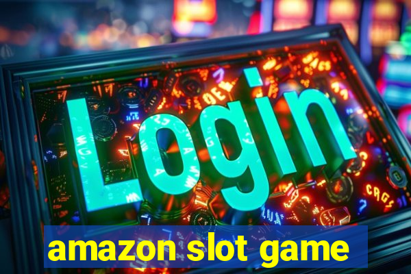 amazon slot game