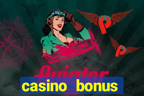 casino bonus hunting strategy