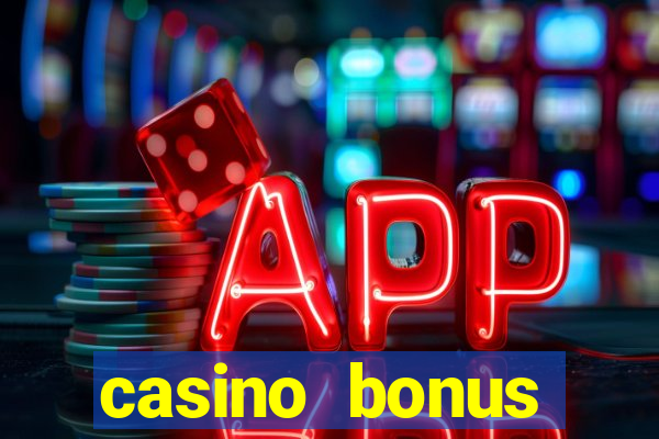 casino bonus hunting strategy