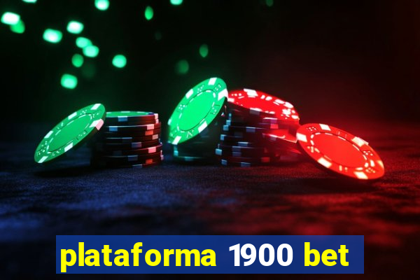 plataforma 1900 bet