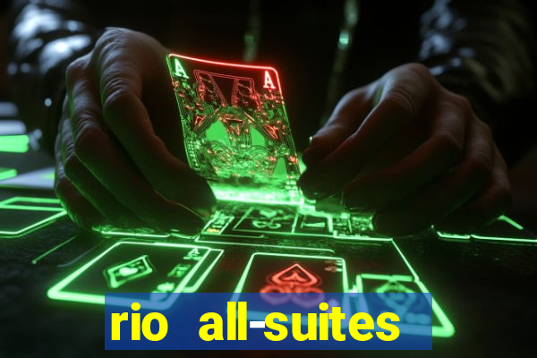 rio all-suites hotel and casino