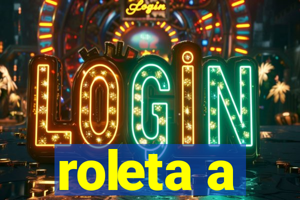 roleta a