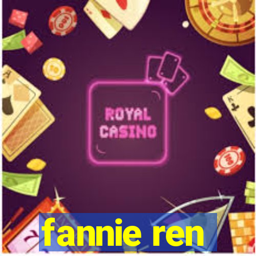 fannie ren