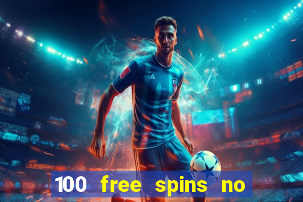 100 free spins no deposit casino australia