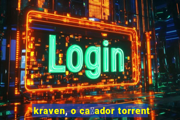 kraven, o ca莽ador torrent