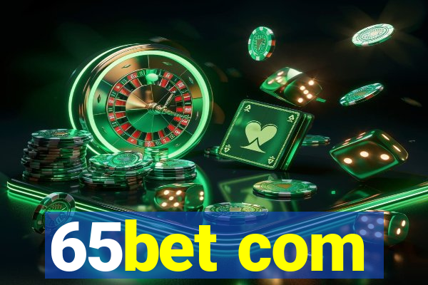 65bet com