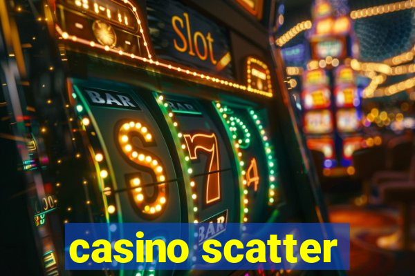 casino scatter