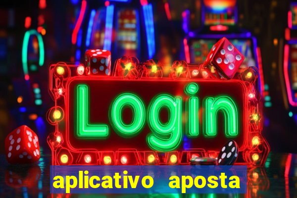 aplicativo aposta de jogo