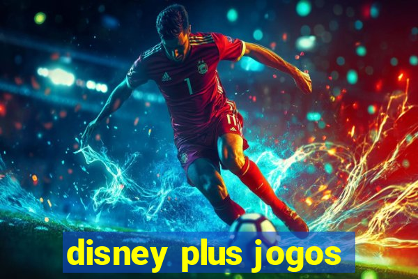 disney plus jogos