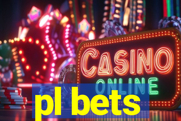 pl bets