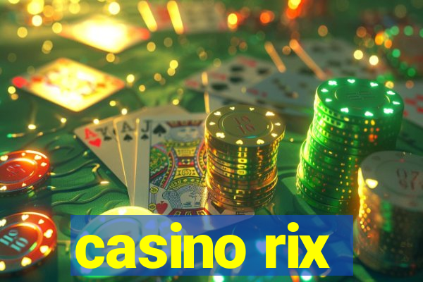 casino rix