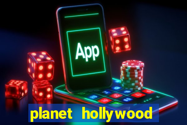 planet hollywood casino las vegas nv