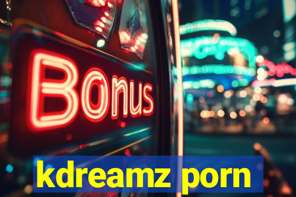 kdreamz porn