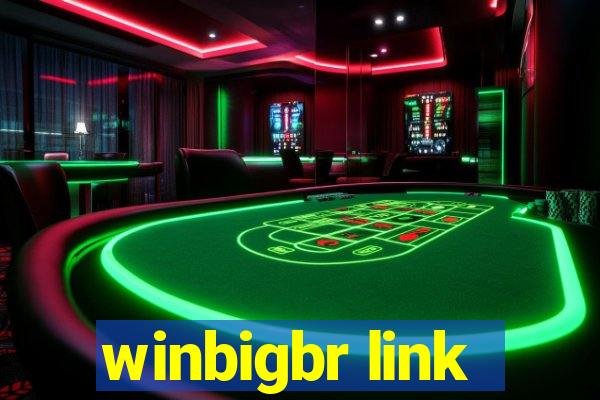 winbigbr link