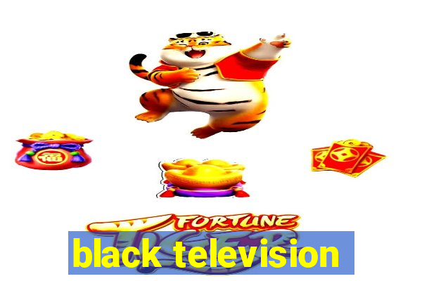 black television