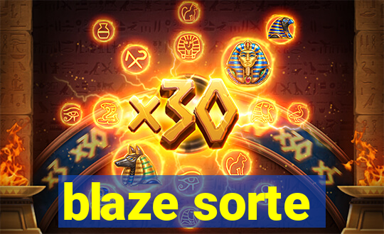 blaze sorte