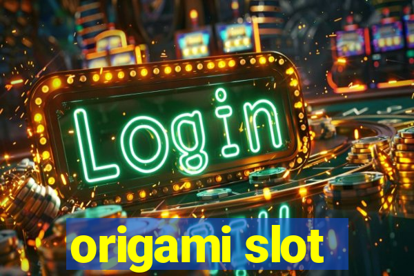 origami slot