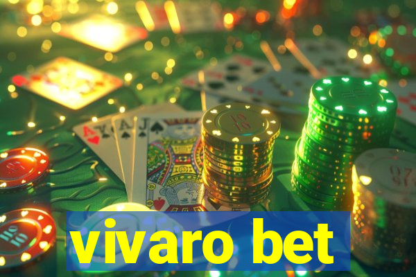 vivaro bet