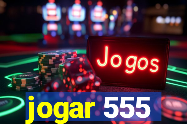 jogar 555