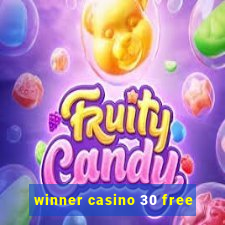 winner casino 30 free