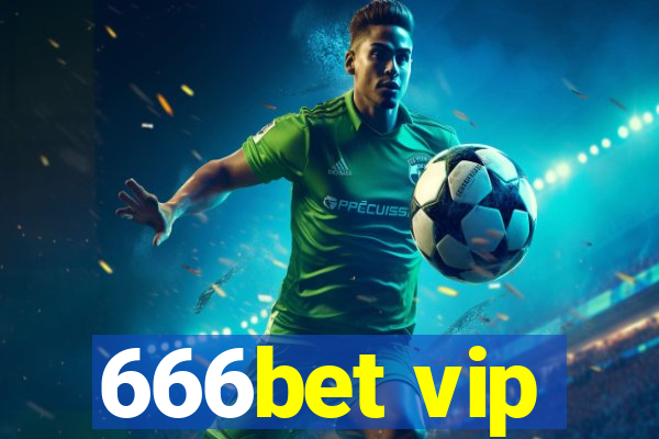 666bet vip