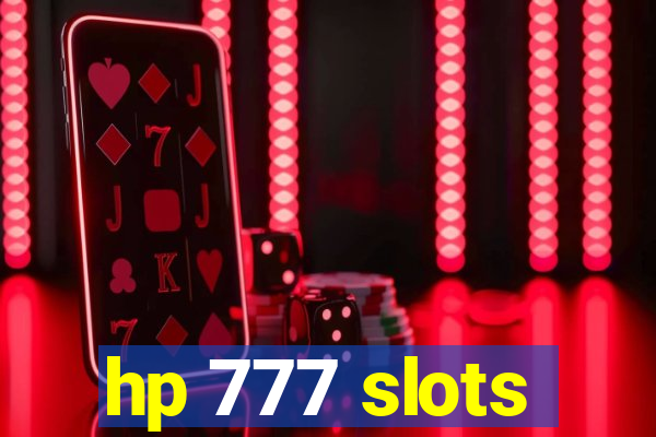 hp 777 slots