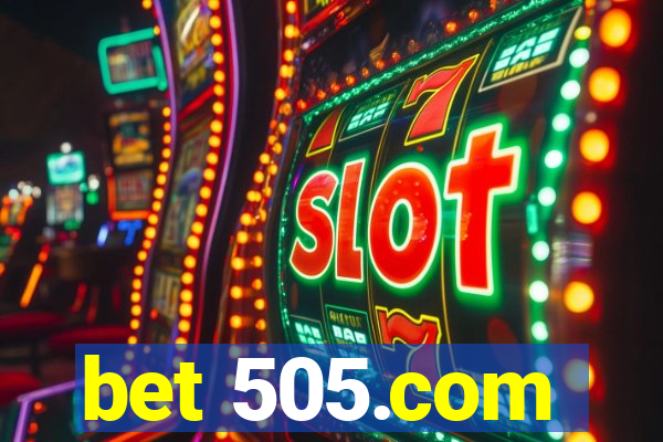 bet 505.com