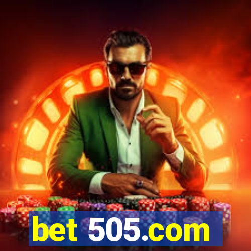 bet 505.com