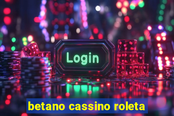 betano cassino roleta