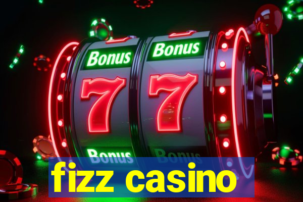 fizz casino