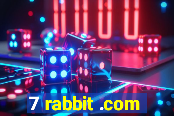 7 rabbit .com