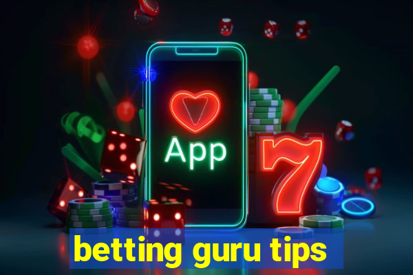 betting guru tips