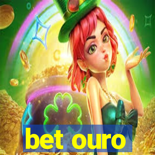 bet ouro