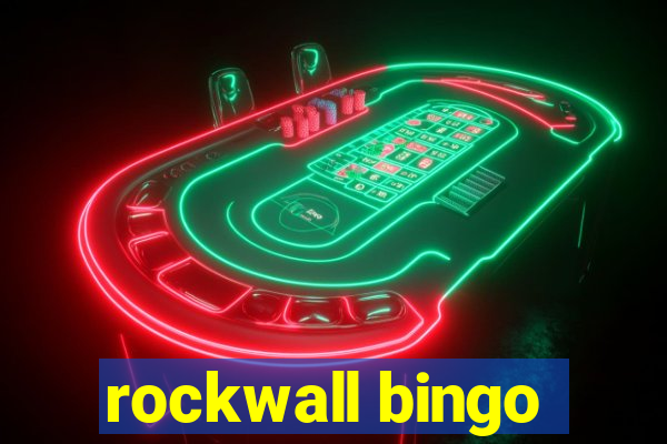 rockwall bingo