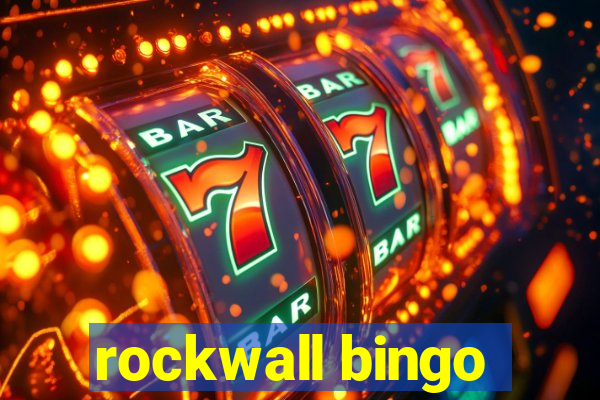 rockwall bingo