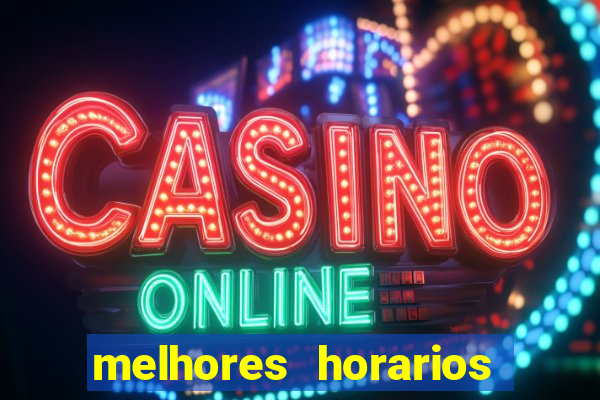 melhores horarios de jogar fortune tiger