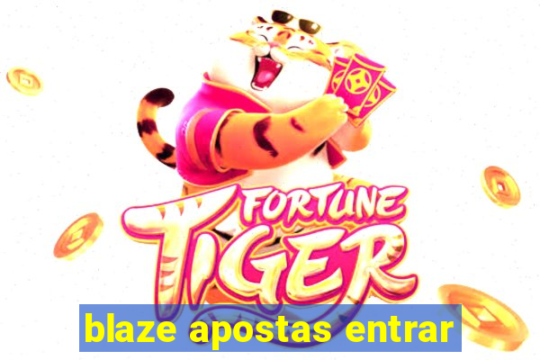 blaze apostas entrar