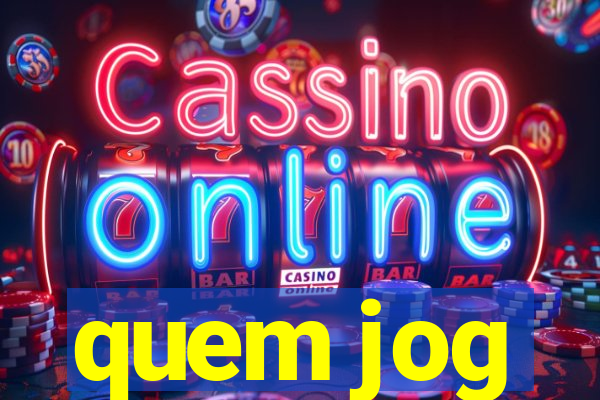 quem jog