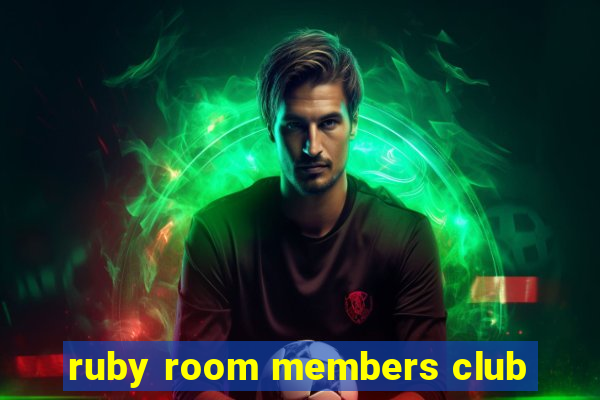 ruby room members club