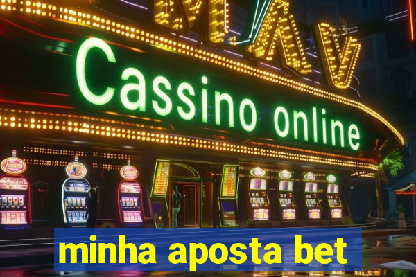 minha aposta bet