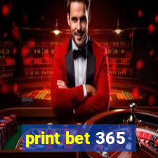 print bet 365