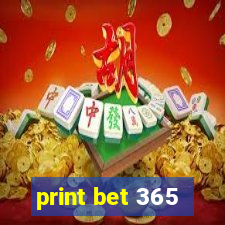 print bet 365