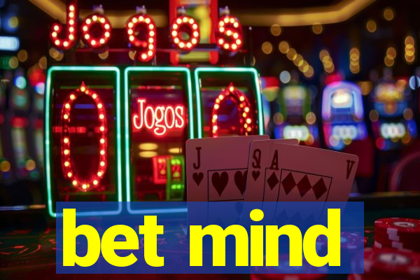 bet mind